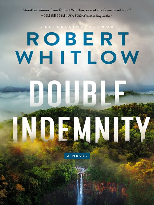 Title details for Double Indemnity by Robert Whitlow - Available